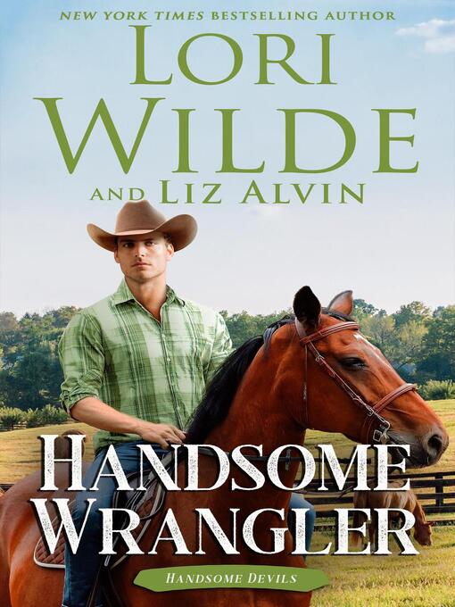 Title details for Handsome Wrangler by Lori Wilde - Available